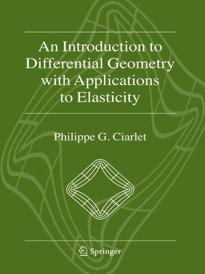 cover image of An Introduction to Differential Geometry with Applications to Elasticity